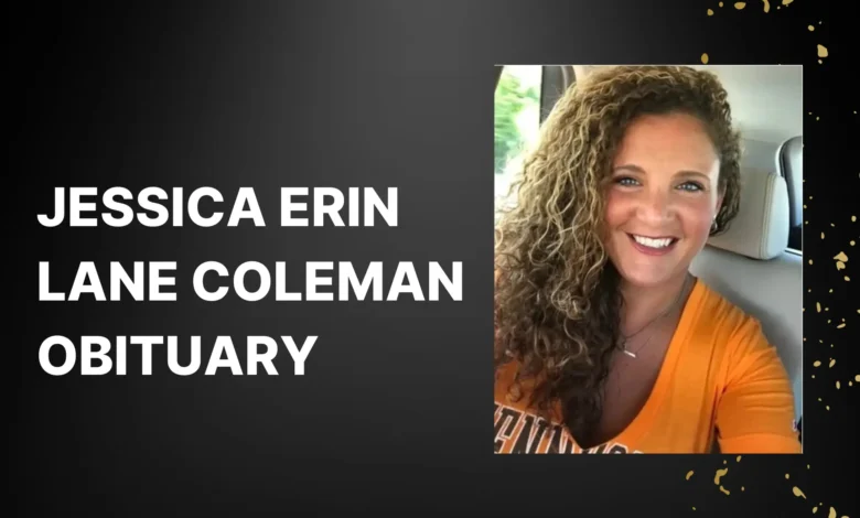 jessica erin lane coleman obituary